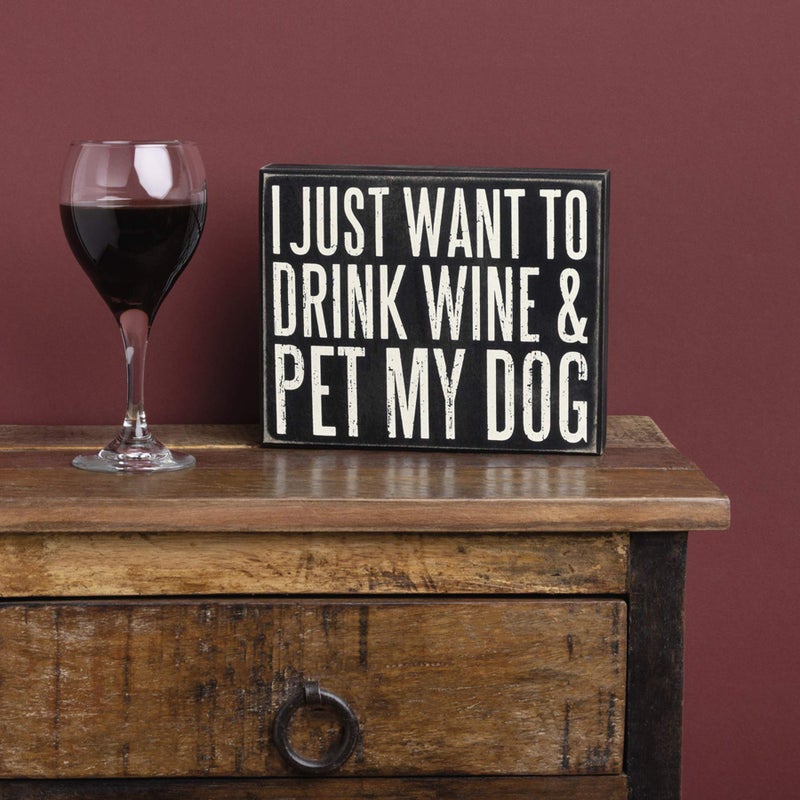 Primitives by Kathy Classic Box Sign  Wine and Pet My Dog - Image 4